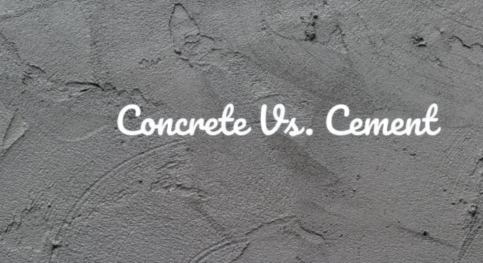 Cement VS Concrete In San Diego